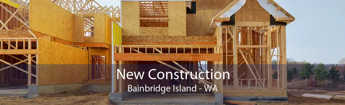 New Construction Bainbridge Island - WA