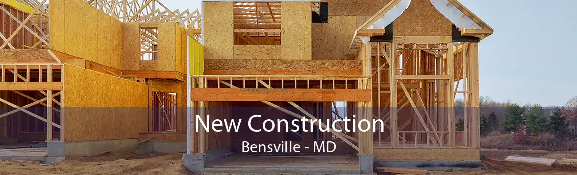 New Construction Bensville - MD