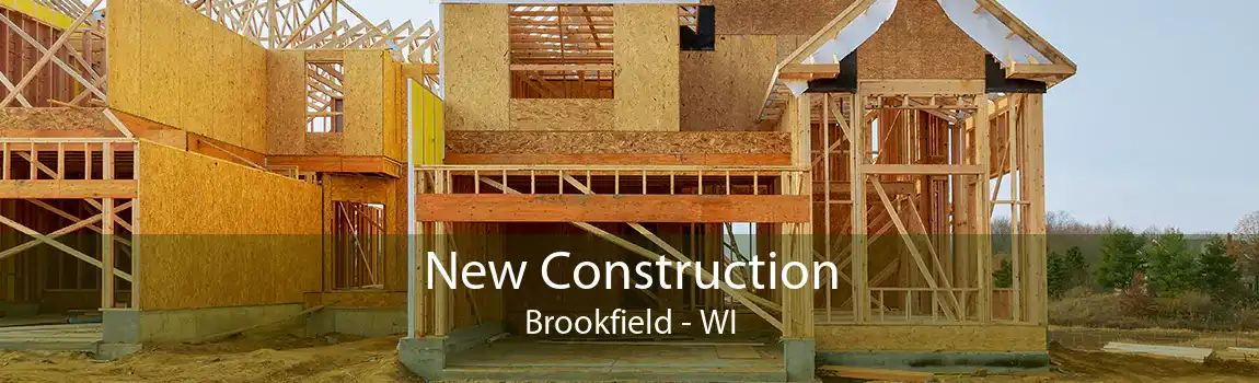 New Construction Brookfield - WI