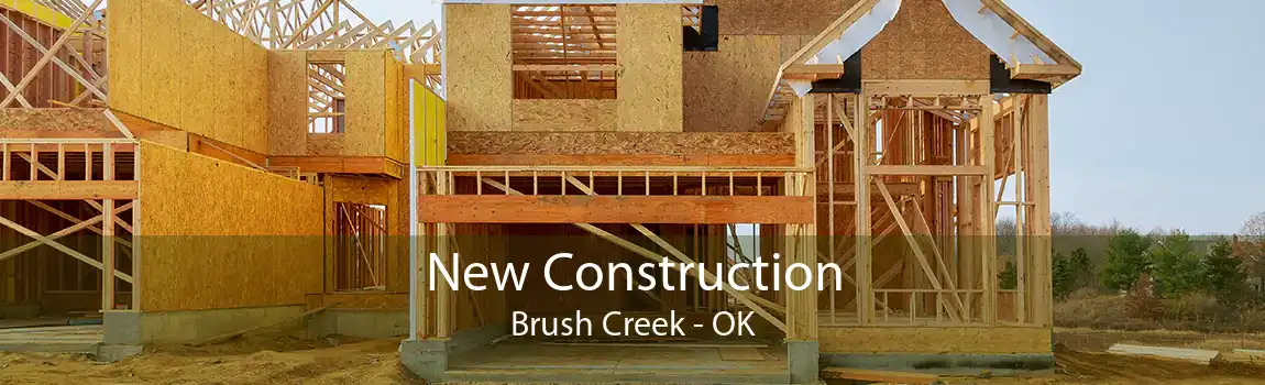 New Construction Brush Creek - OK