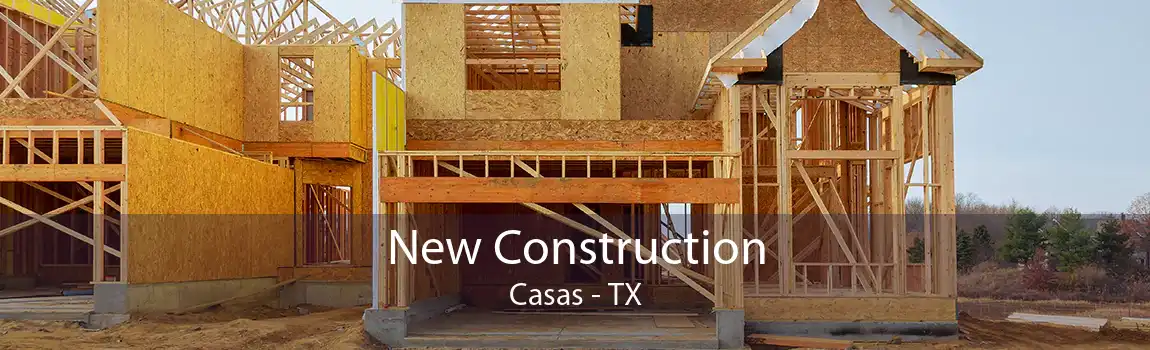 New Construction Casas - TX