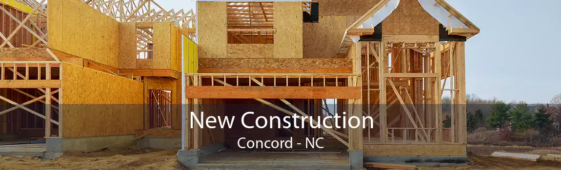 New Construction Concord - NC