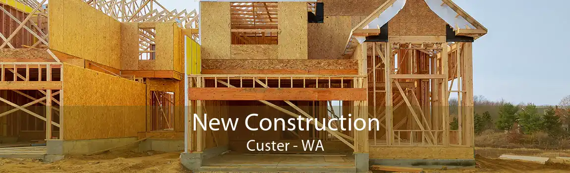  New Construction Custer - WA