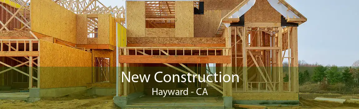 New Construction Hayward - CA