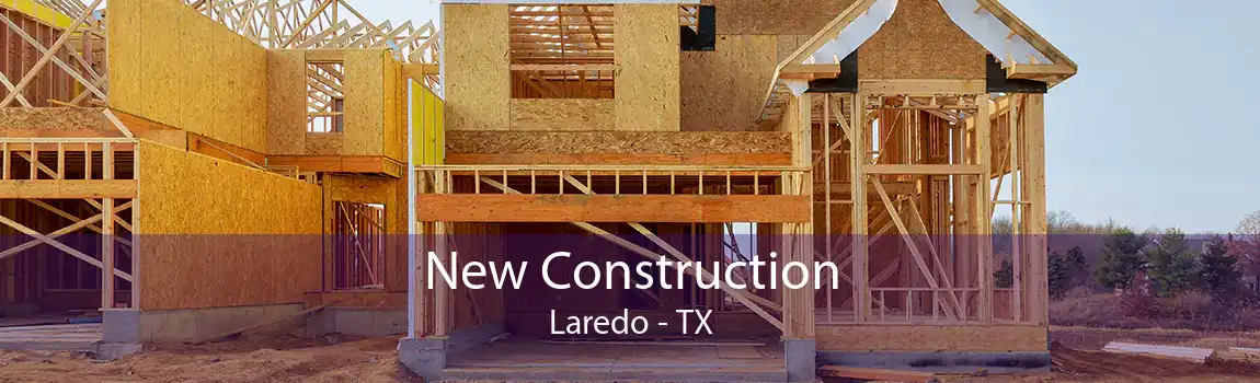  New Construction Laredo - TX