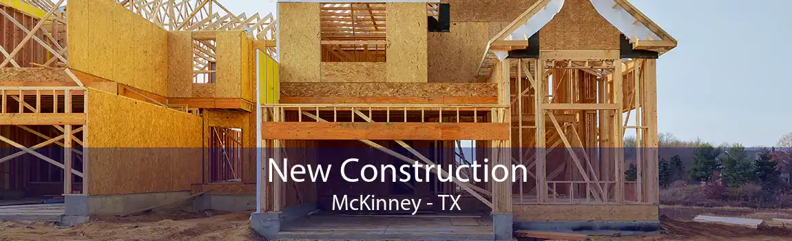 New Construction McKinney - TX