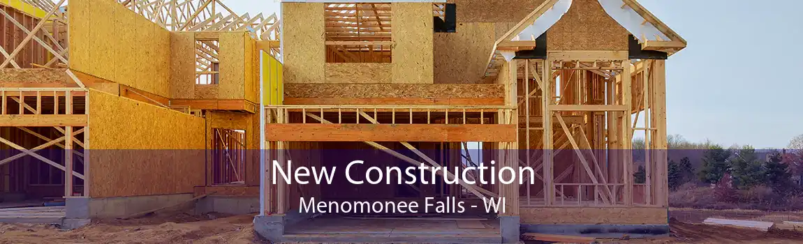 New Construction Menomonee Falls - WI