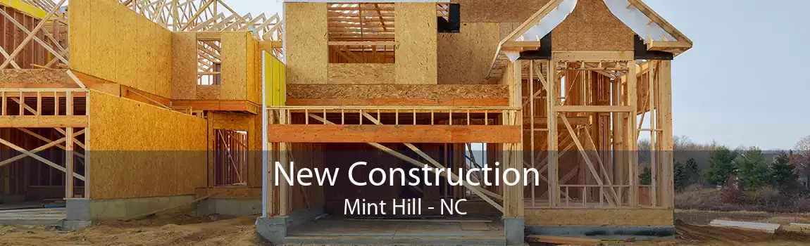 New Construction Mint Hill - NC