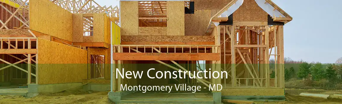 New Construction Montgomery Village - MD