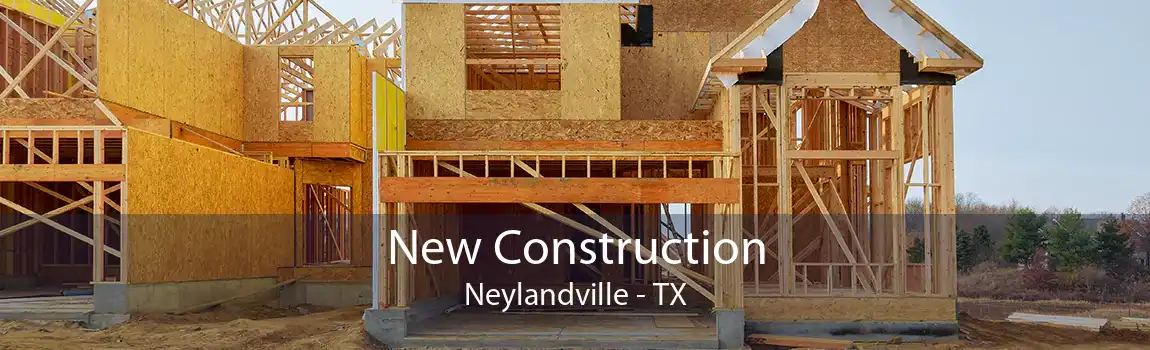 New Construction Neylandville - TX