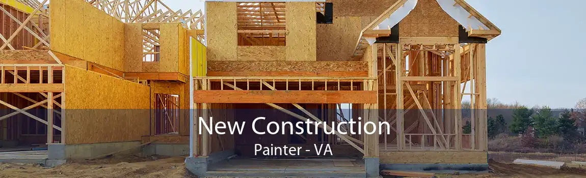  New Construction Painter - VA