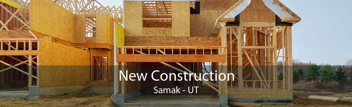New Construction Samak - UT