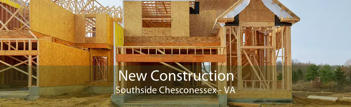  New Construction Southside Chesconessex - VA