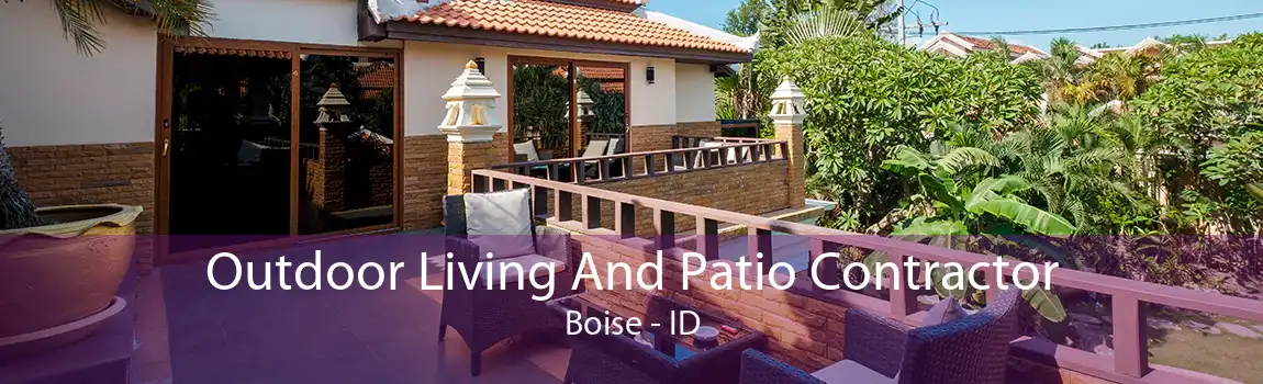 Outdoor Living And Patio Contractor Boise - ID