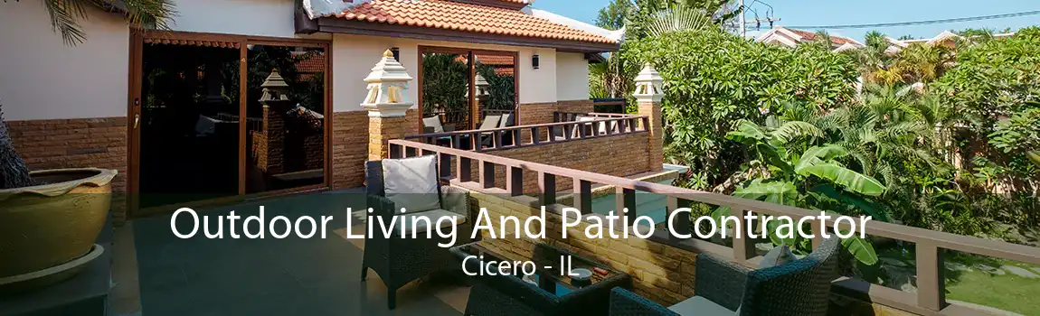 Outdoor Living And Patio Contractor Cicero - IL