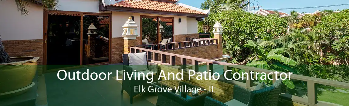 Outdoor Living And Patio Contractor Elk Grove Village - IL