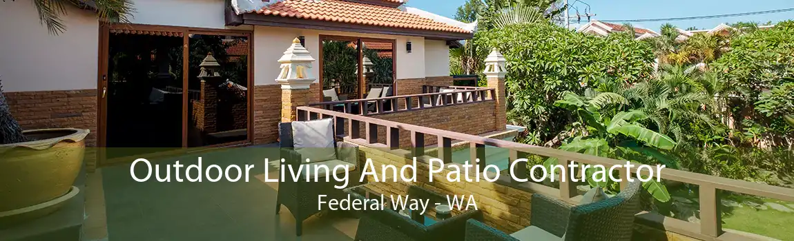 Outdoor Living And Patio Contractor Federal Way - WA