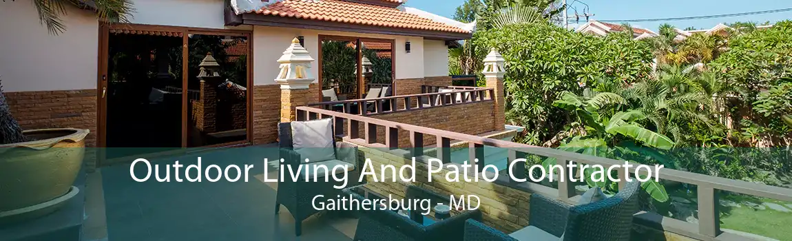 Outdoor Living And Patio Contractor Gaithersburg - MD