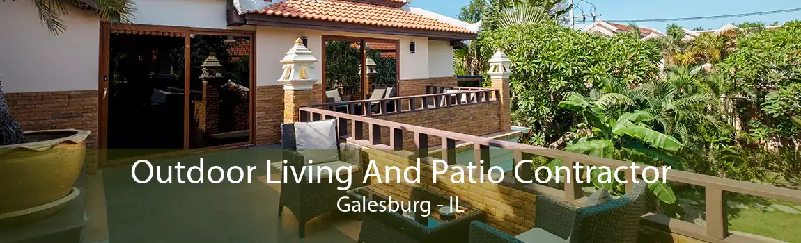 Outdoor Living And Patio Contractor Galesburg - IL