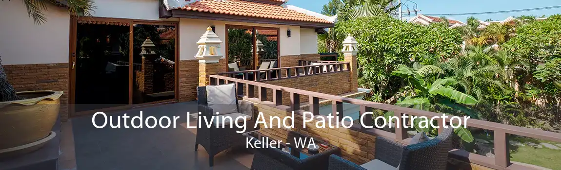 Outdoor Living And Patio Contractor Keller - WA