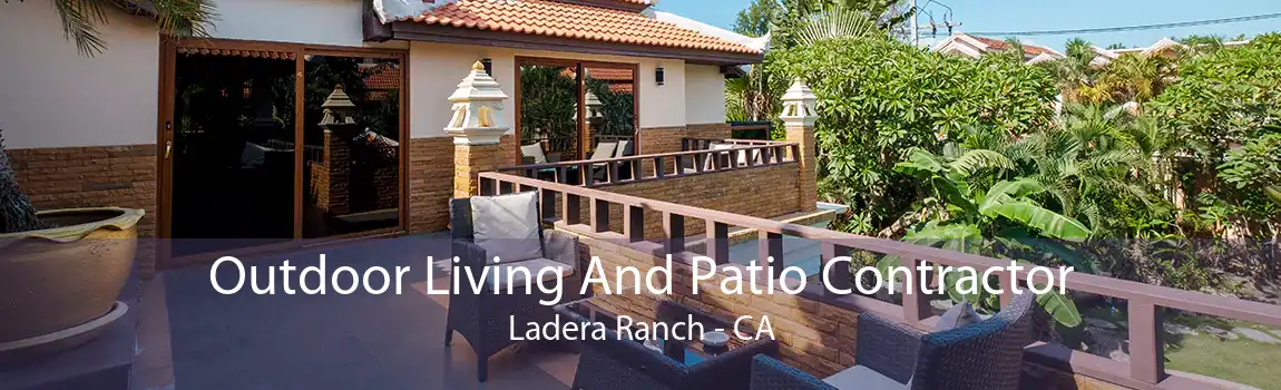 Outdoor Living And Patio Contractor Ladera Ranch - CA