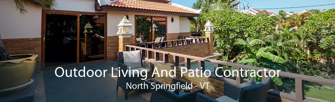 Outdoor Living And Patio Contractor North Springfield - VT