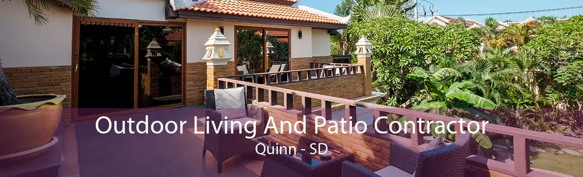 Outdoor Living And Patio Contractor Quinn - SD