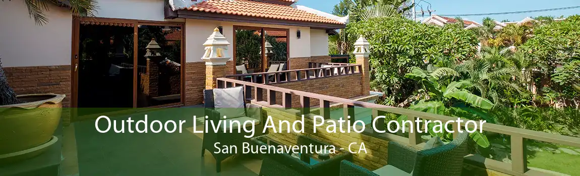  Outdoor Living And Patio Contractor San Buenaventura - CA
