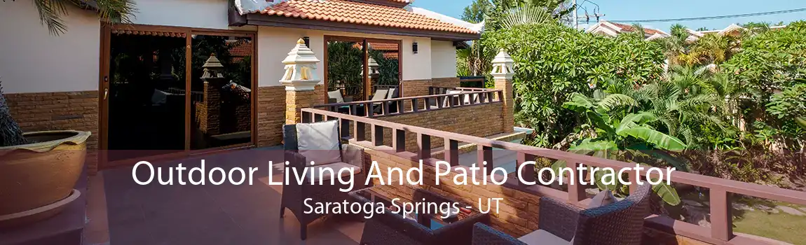 Outdoor Living And Patio Contractor Saratoga Springs - UT