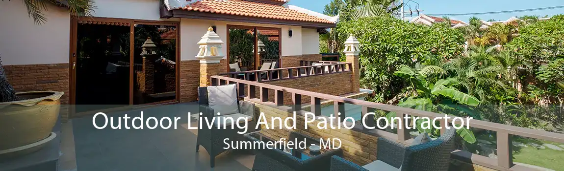 Outdoor Living And Patio Contractor Summerfield - MD