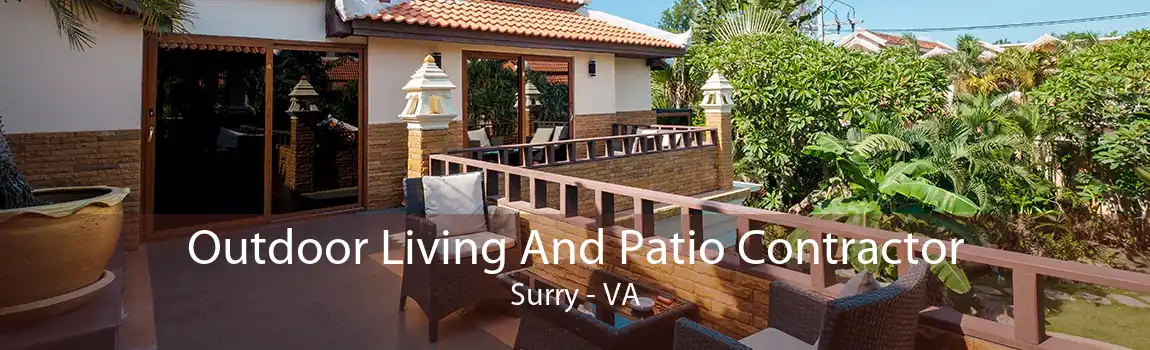 Outdoor Living And Patio Contractor Surry - VA