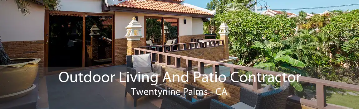  Outdoor Living And Patio Contractor Twentynine Palms - CA