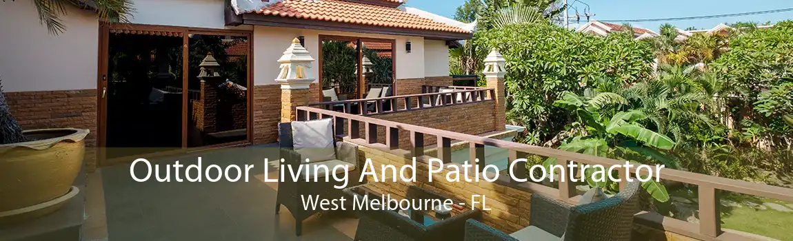 Outdoor Living And Patio Contractor West Melbourne - FL