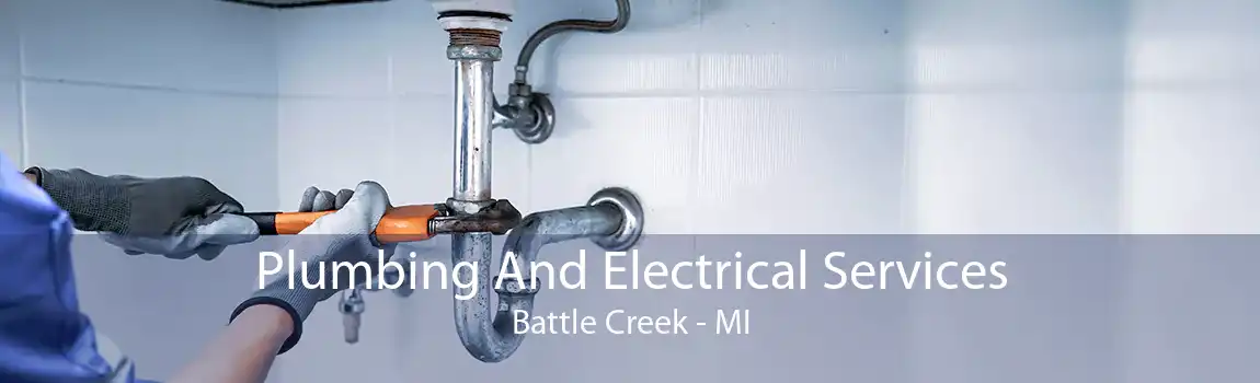 Plumbing And Electrical Services Battle Creek - MI