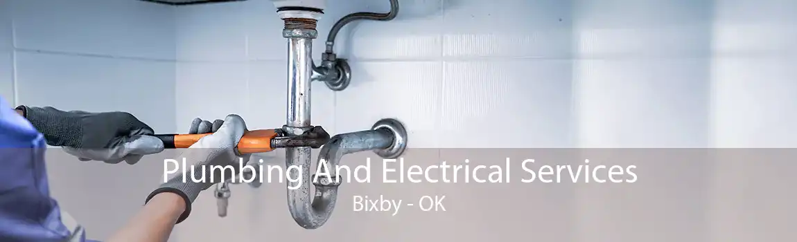 Plumbing And Electrical Services Bixby - OK