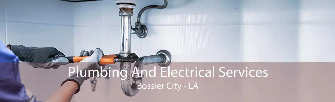  Plumbing And Electrical Services Bossier City - LA