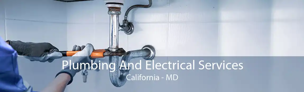 Plumbing And Electrical Services California - MD