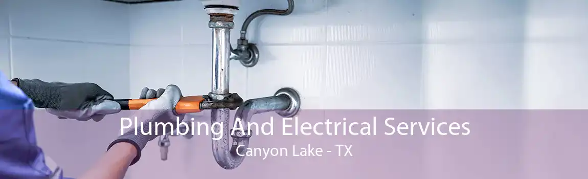 Plumbing And Electrical Services Canyon Lake - TX