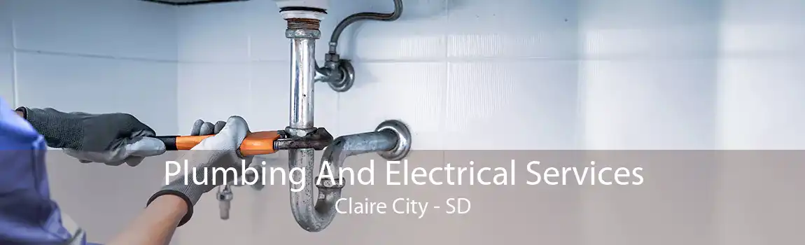 Plumbing And Electrical Services Claire City - SD