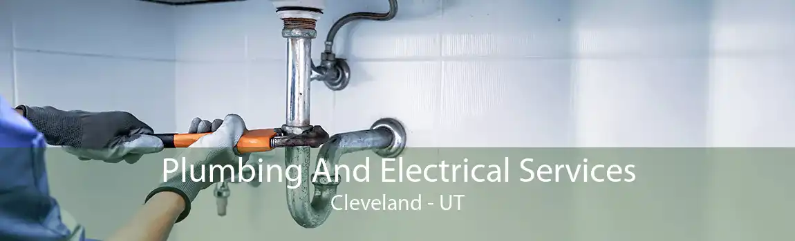 Plumbing And Electrical Services Cleveland - UT