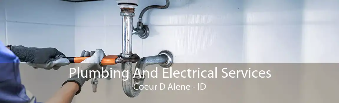 Plumbing And Electrical Services Coeur D Alene - ID