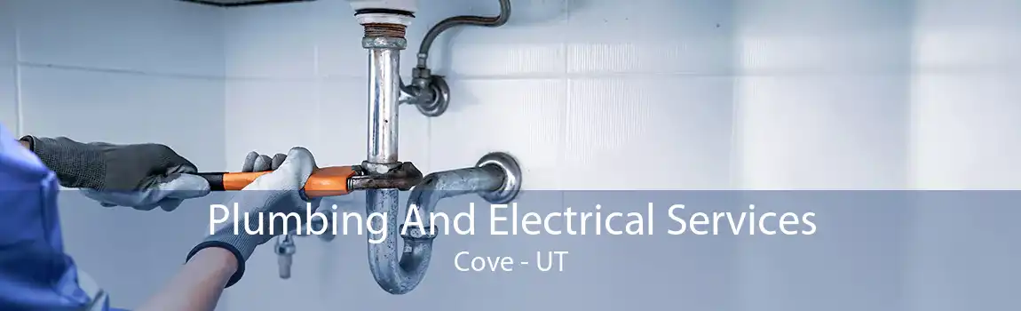 Plumbing And Electrical Services Cove - UT