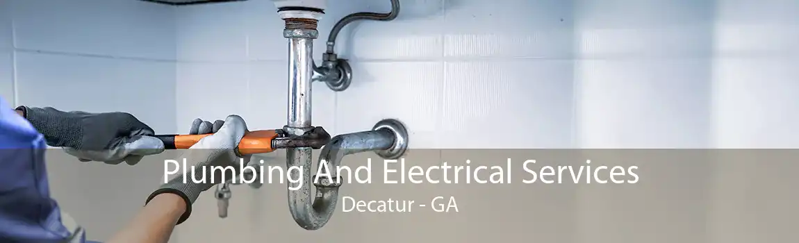  Plumbing And Electrical Services Decatur - GA