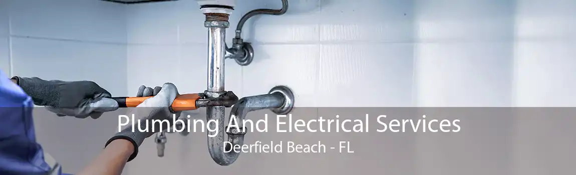 Plumbing And Electrical Services Deerfield Beach - FL