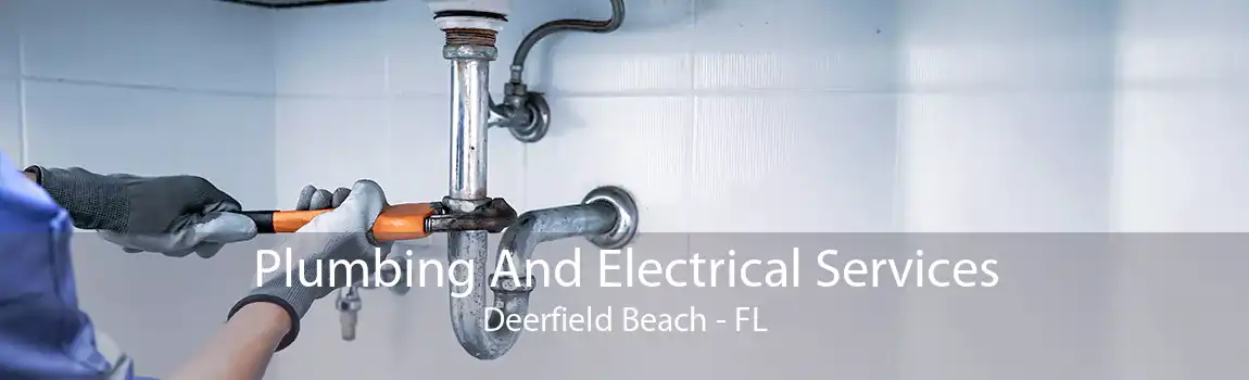 Plumbing And Electrical Services Deerfield Beach - FL