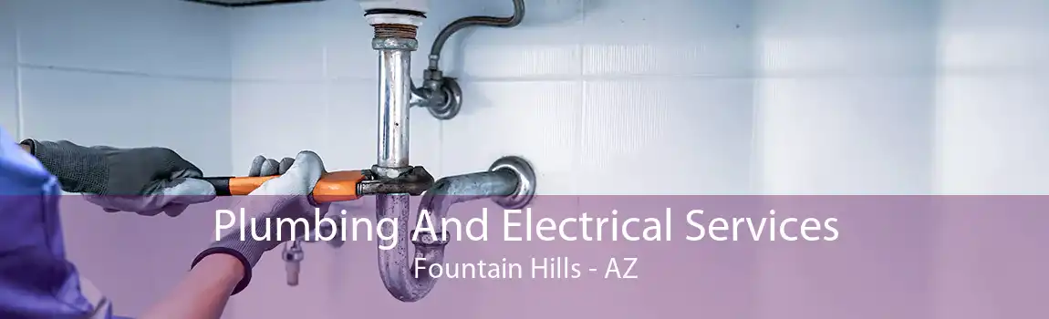 Plumbing And Electrical Services Fountain Hills - AZ
