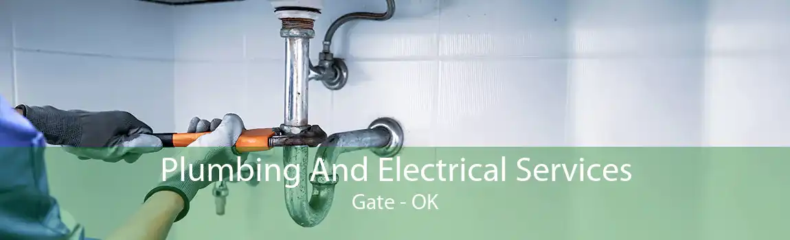 Plumbing And Electrical Services Gate - OK