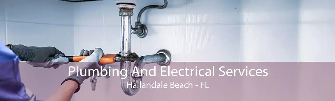 Plumbing And Electrical Services Hallandale Beach - FL