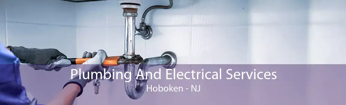  Plumbing And Electrical Services Hoboken - NJ
