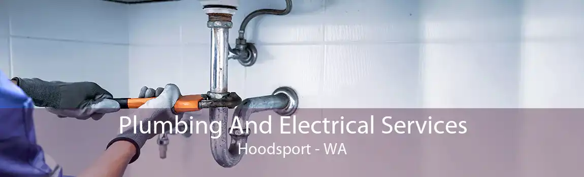 Plumbing And Electrical Services Hoodsport - WA